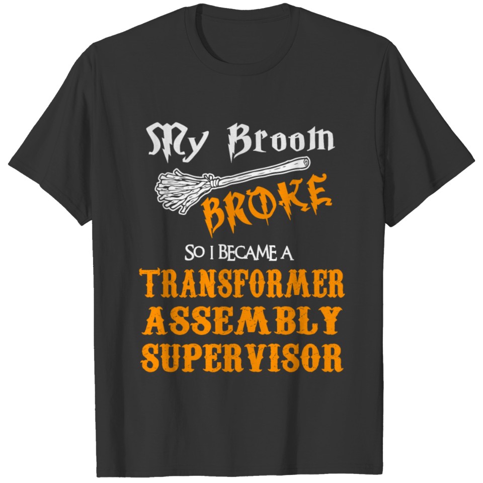 Transformer Assembly Supervisor T-shirt