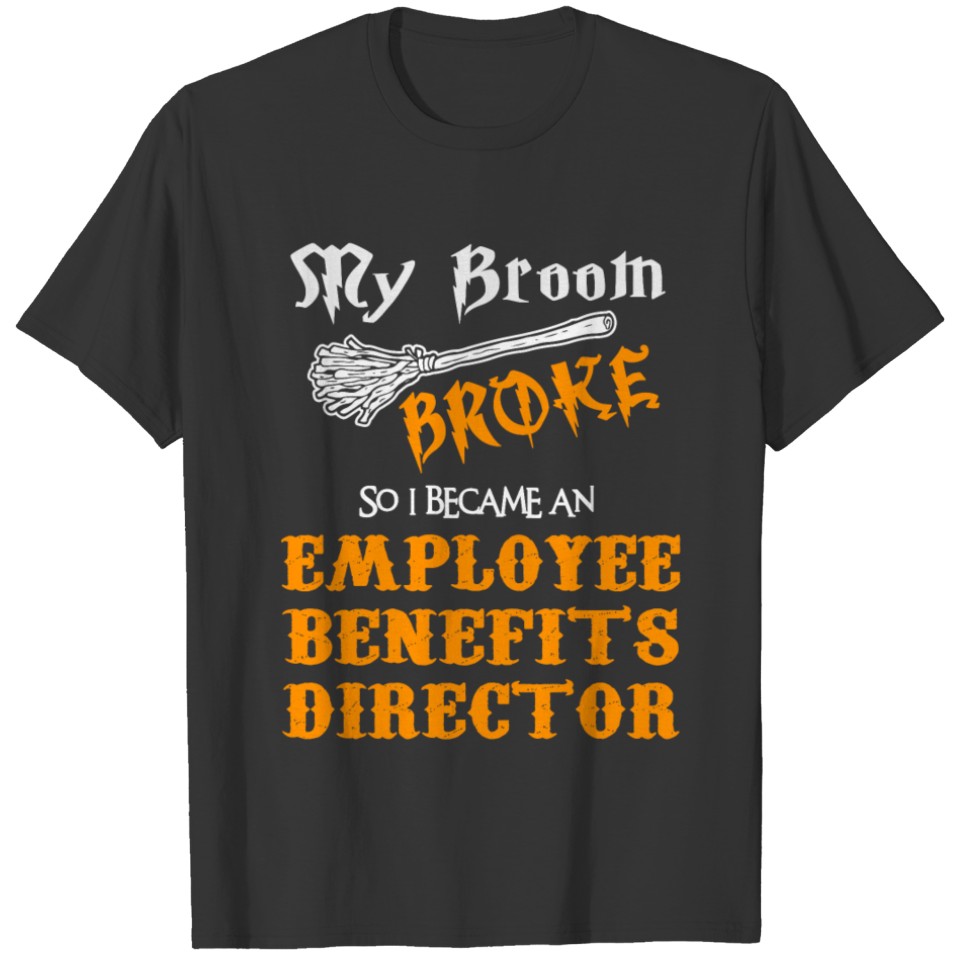 Employee Benefits Director T-shirt