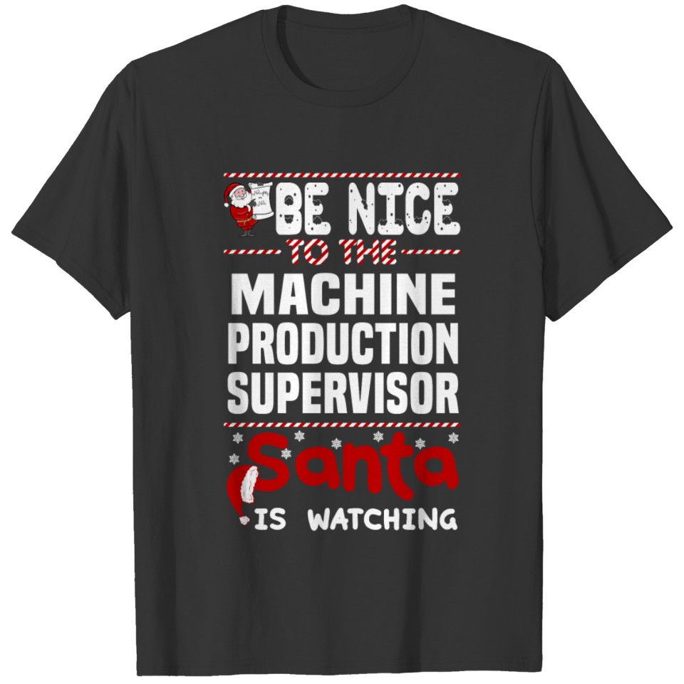 Machine Production Supervisor T-shirt