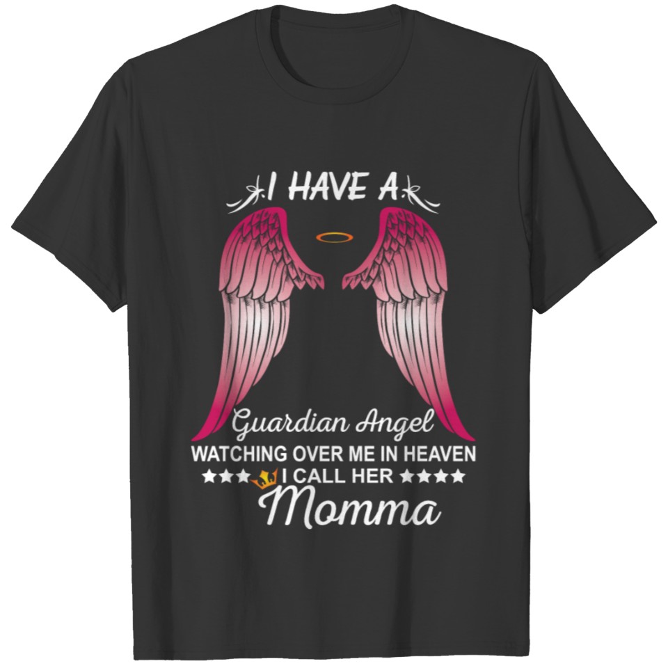 My Momma Is My Guardian Angel T-shirt