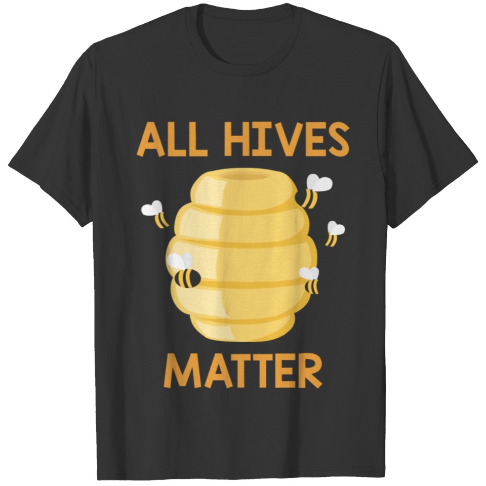 All Hives Matter T-shirt