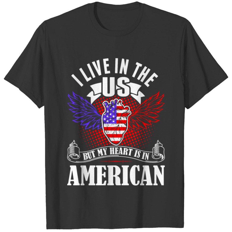 My Heart Is In American T-shirt