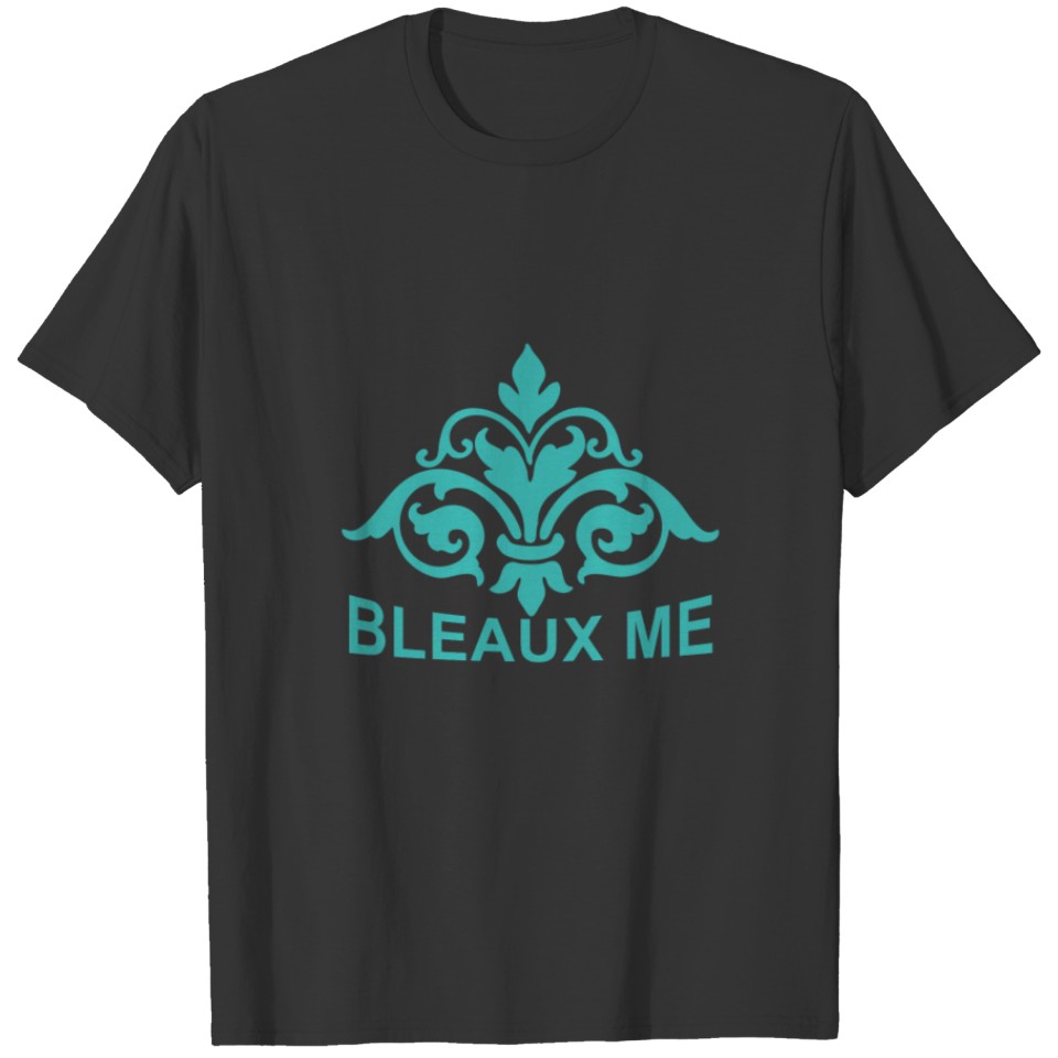 bleaux_e_cajun_invitation_open_to_various T-shirt