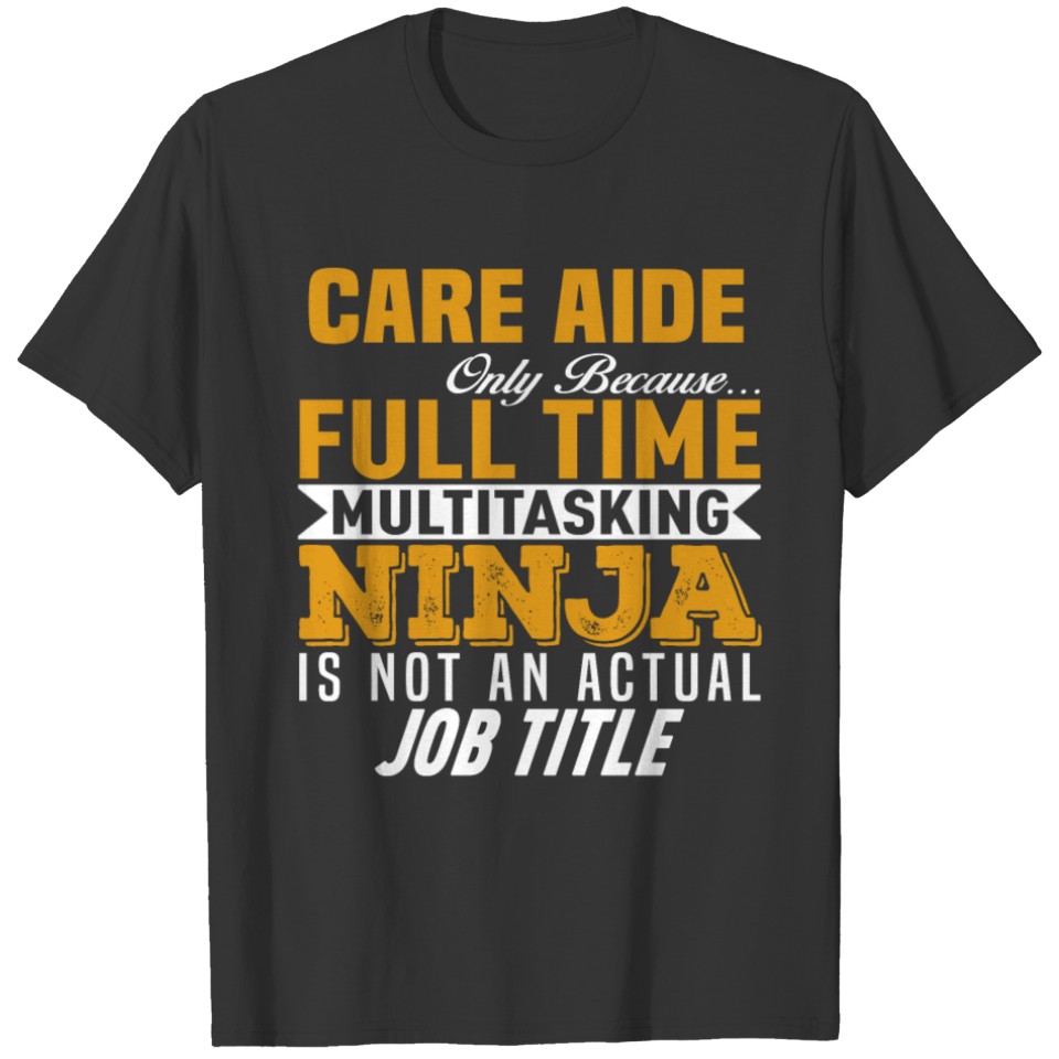 Care Aide T-shirt