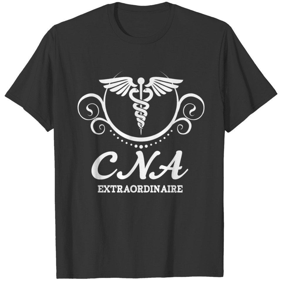 CNA Extraordinaire Nurse Appreciation Gift T-shirt