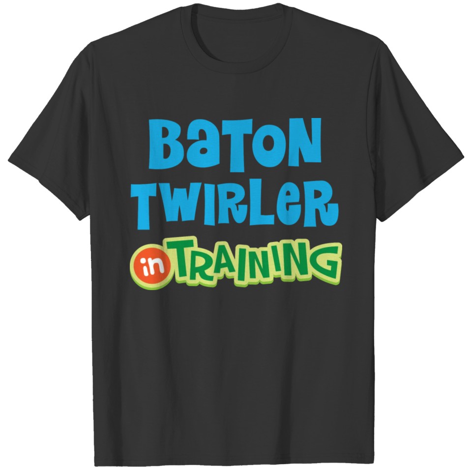 Baton Twirler in Training T-shirt