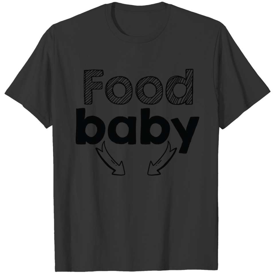 Food Baby T Shirts