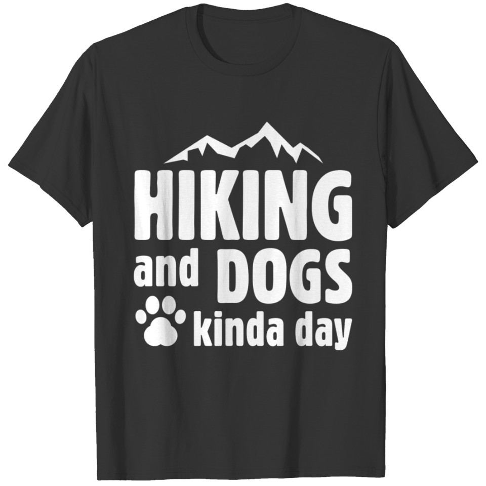 Hiking And Dogs T-shirt