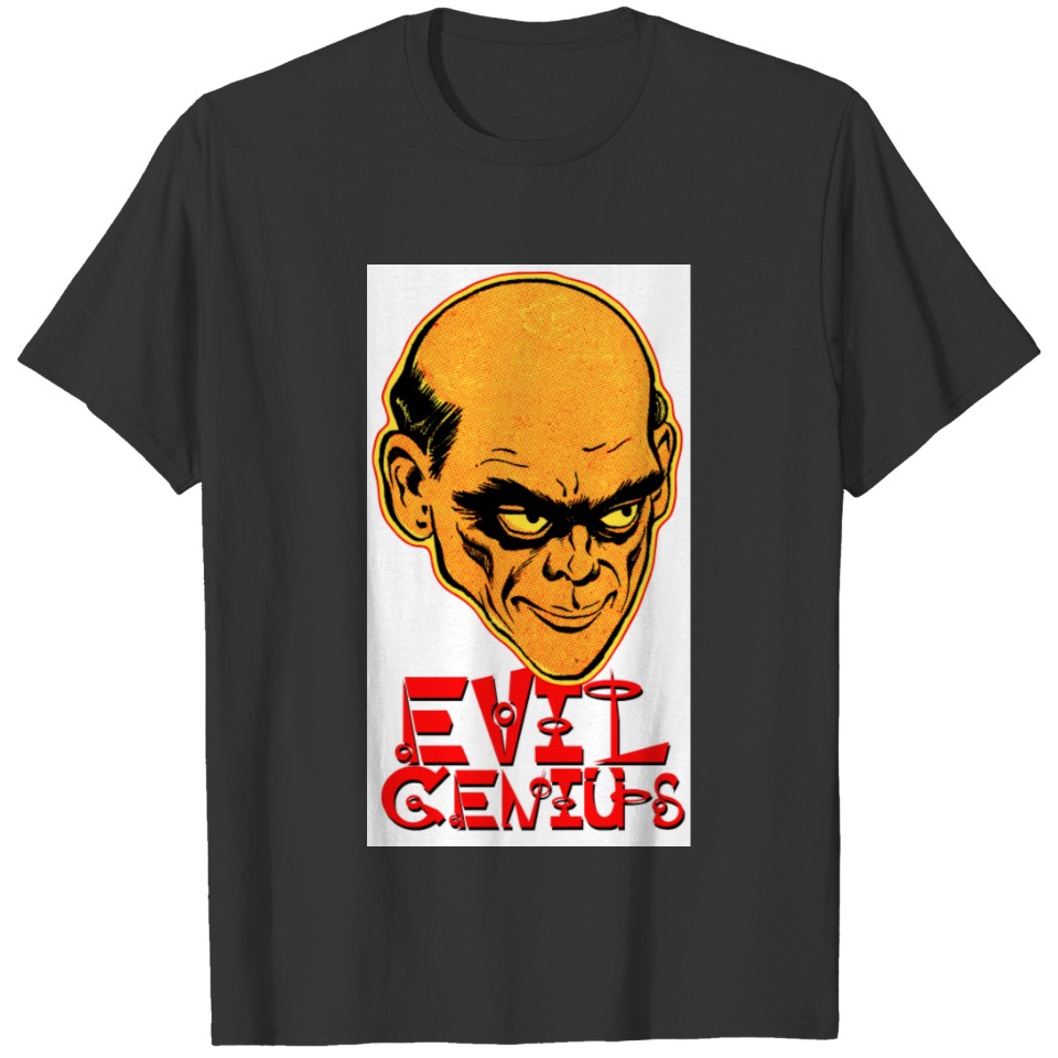 Evil Genius! T-shirt