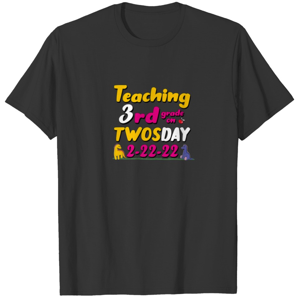 Custom Grade Teaching 3Rd Grade On Twosday 2/22/20 T-shirt