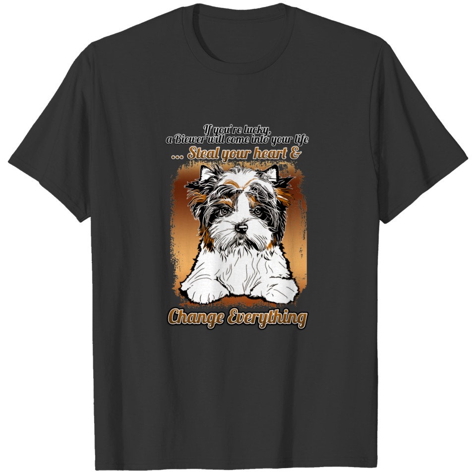 Biewers Puppy - If you are lucky T-shirt