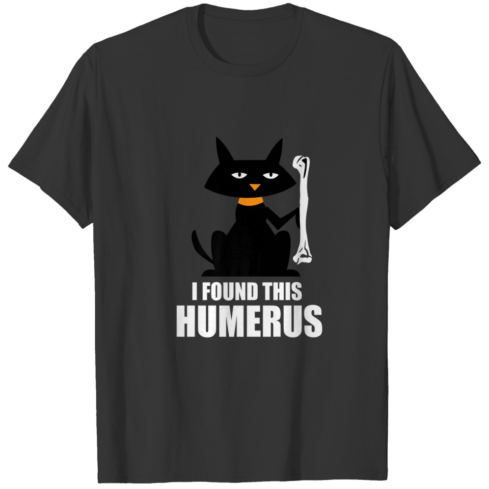 I Found This Humerus Cats Humorous Halloween S T-shirt