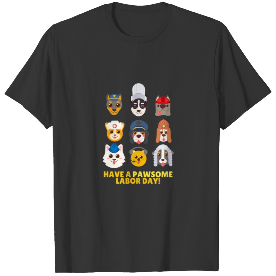 Funny Labor Day Dog Lover Have A Pawsome T-shirt