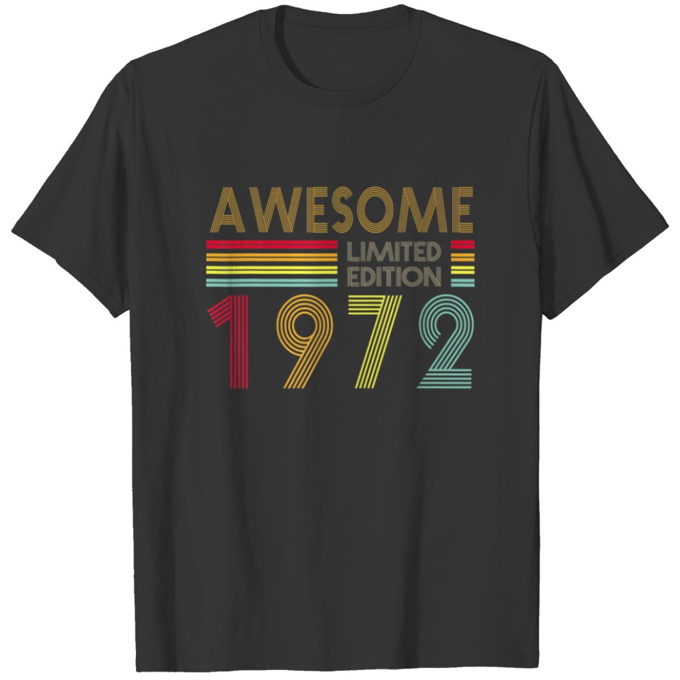50 Years Old Retro Awesome 1972 Limited Editon 50T T-shirt