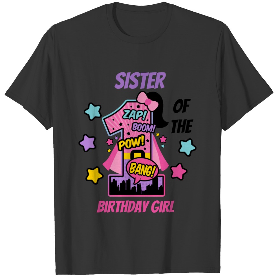 Superhero Sister of the First Birthday Super T-shirt