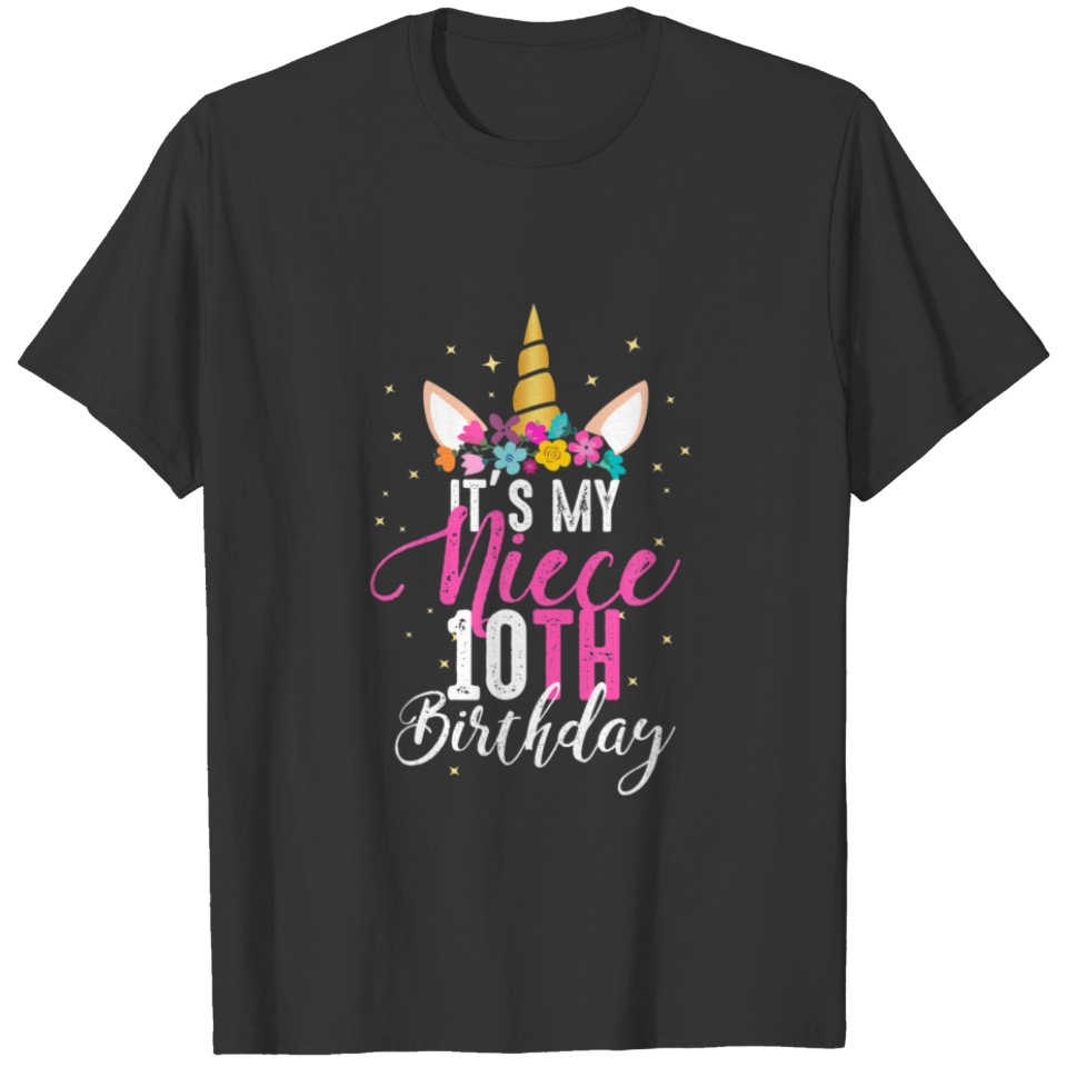 Its My Niece 10Th Birthay Gift Girl Unicorn Birthd T-shirt