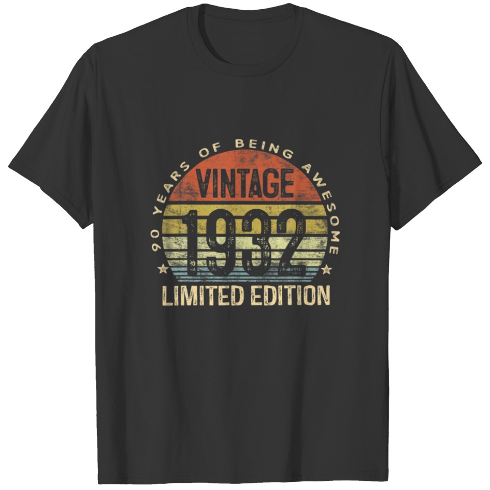 90 Year Old Gifts Vintage 1932 Limited Edition 90T T-shirt