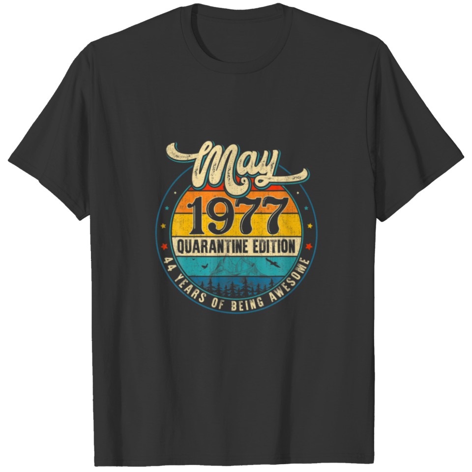 Retro May 1977 Limited Edition Gifts 44Th Birthday T-shirt