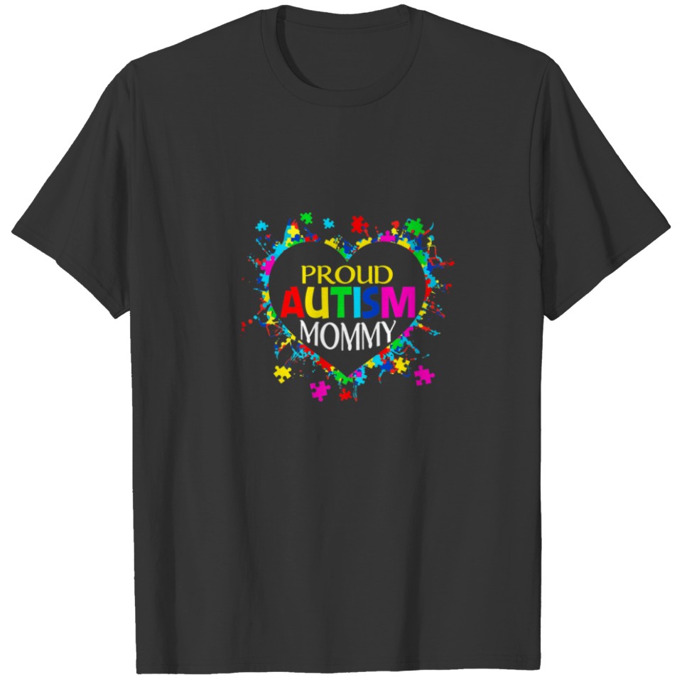 Proud Autism Mommy Autism Awareness Support Family T-shirt