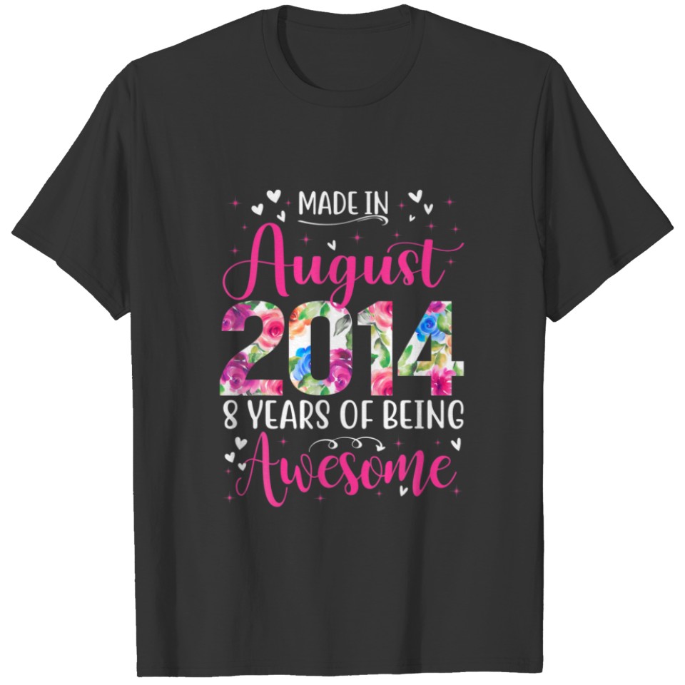 8Th Birthday Floral Gift For Girls Born In August T-shirt