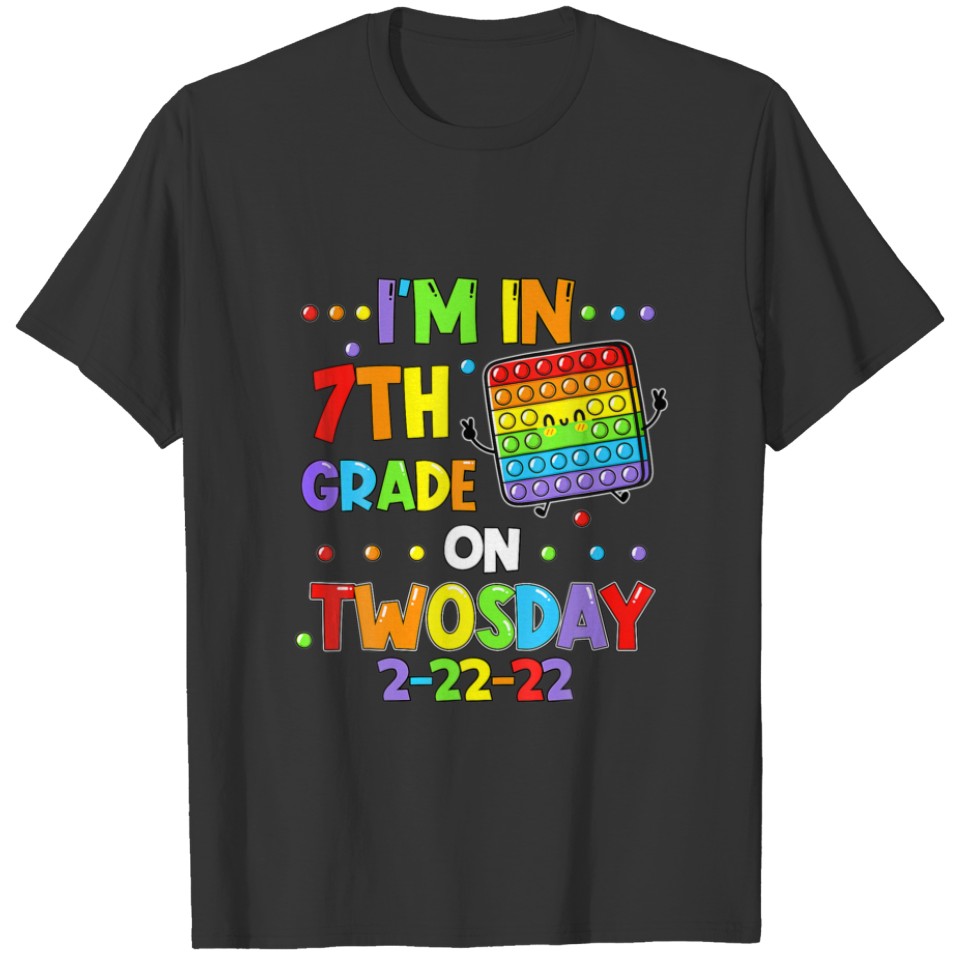 I'm 7Th Grade On Twosday 02-22-2022 Twosday 2022 P T-shirt