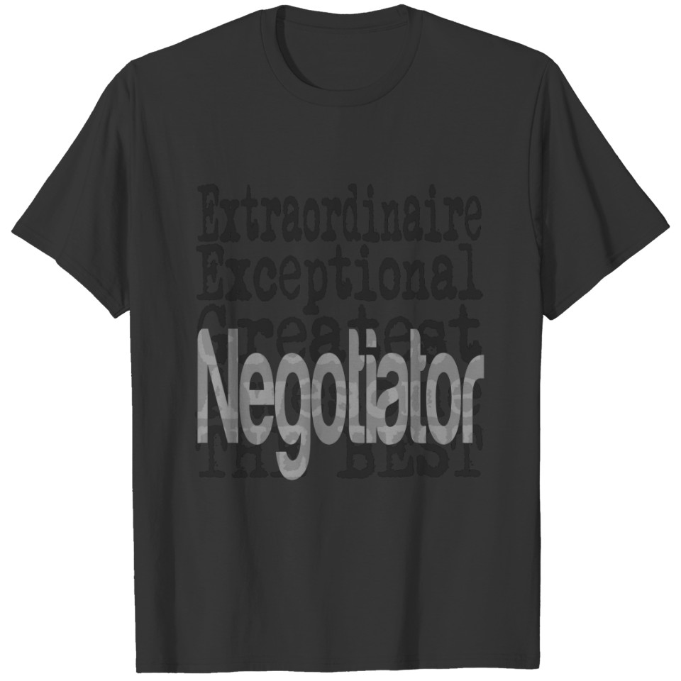Negotiator Extraordinaire T-shirt