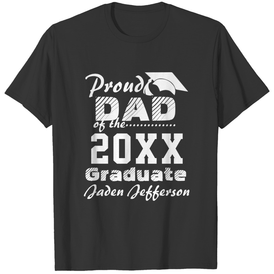 Proud DAD of a 2022 Graduate White Black T-shirt