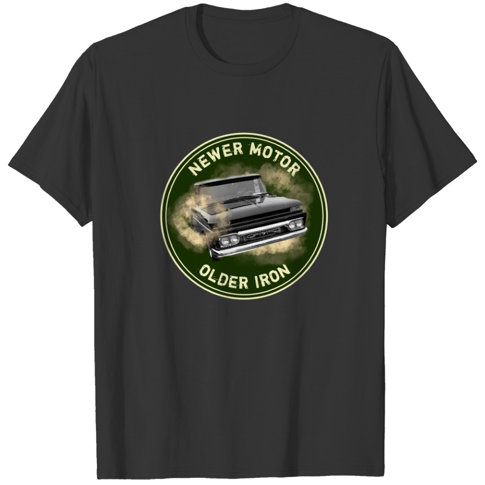 Sixties Era Truck Newer Motor Older Iron Burnout T-shirt