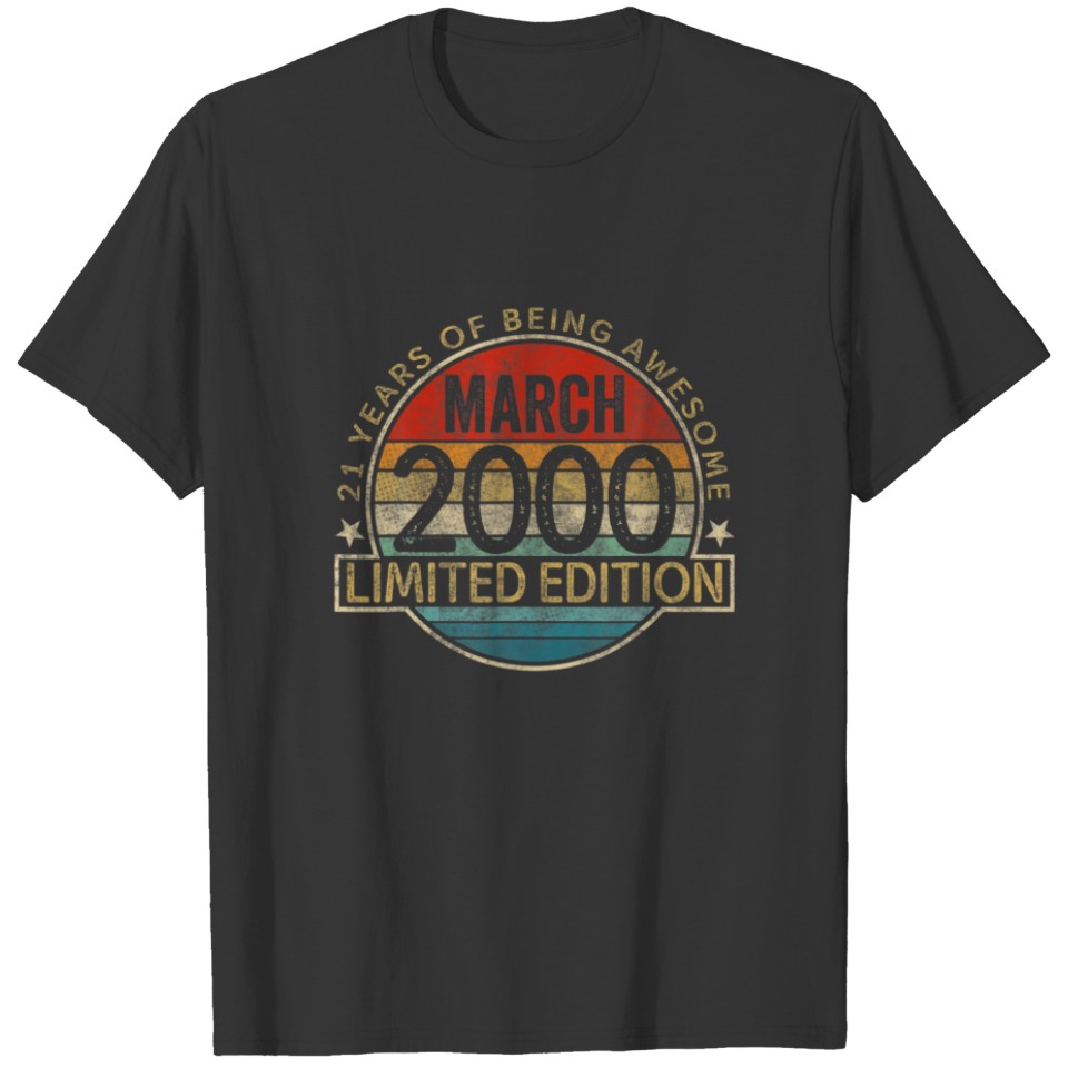 Vintage March 2000 Limited Edition 21Th Birthday 2 T-shirt