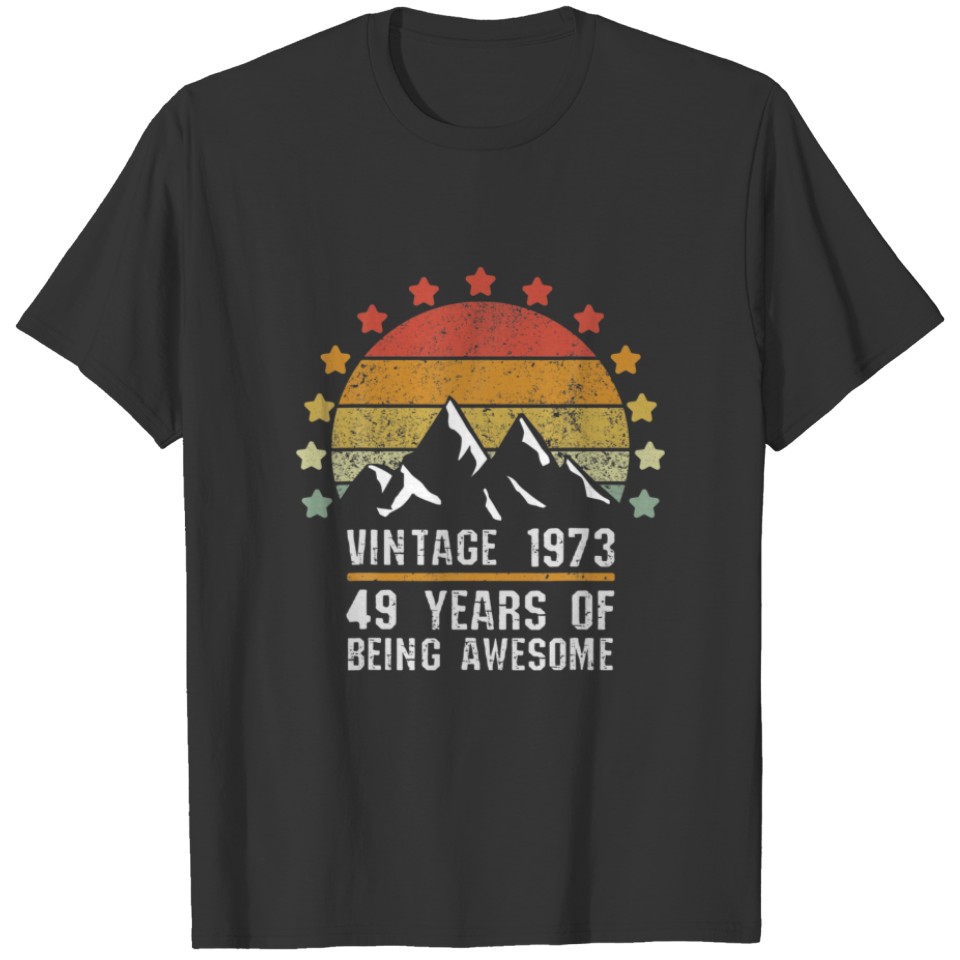 49 Years Old Vintage 1973 Birthday 49Th Birthday T-shirt