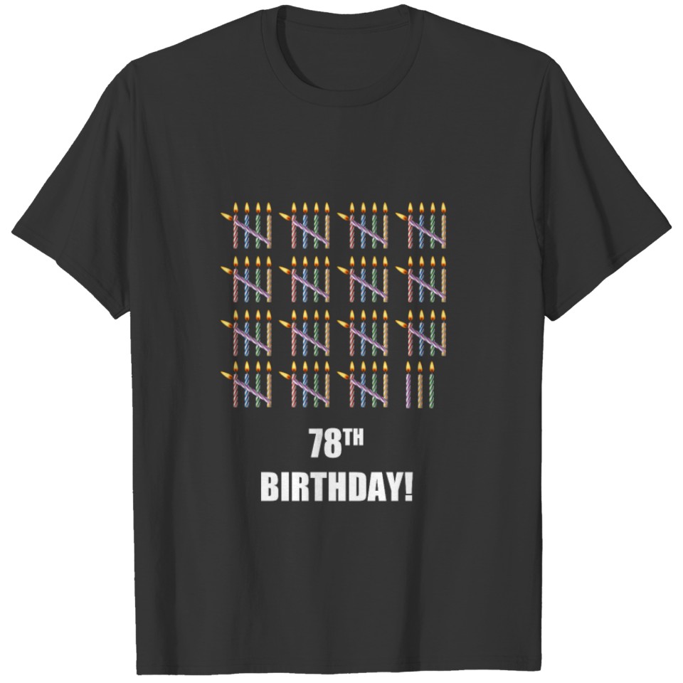 78th Birthday  with Candles T-shirt