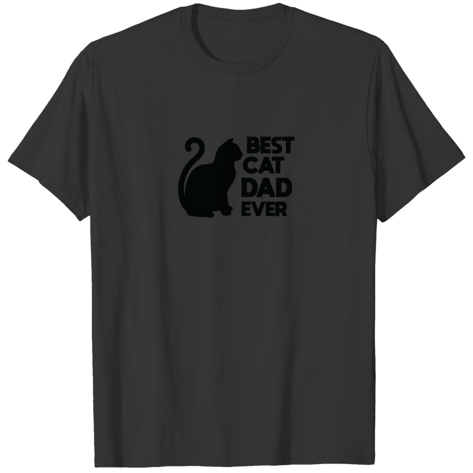 Best Cat Dad Ever Cute Pets Kittens Cat Lover T-shirt