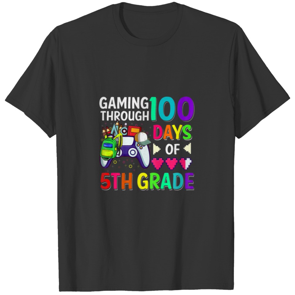 Funny Gaming Through 100 Days Of 5 Th Grade Gamer T-shirt
