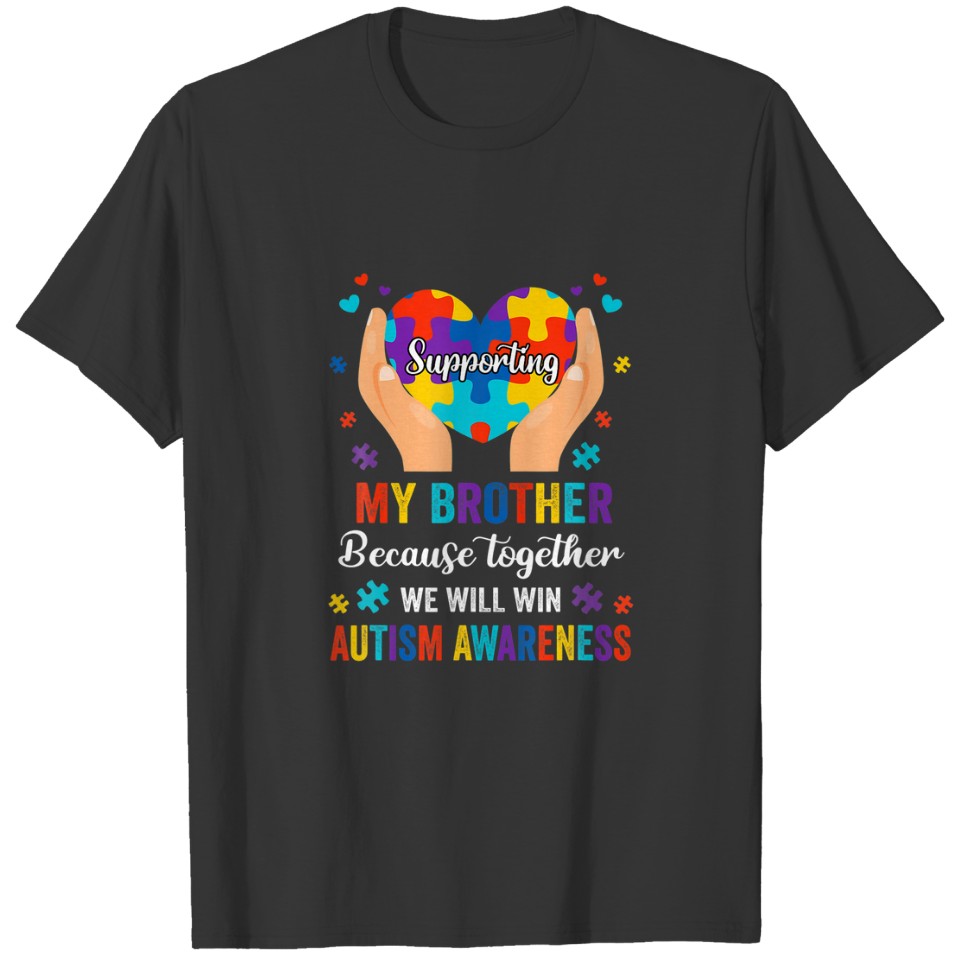 Supporting My Brother Puzzle Heart Autism Awarenes T-shirt