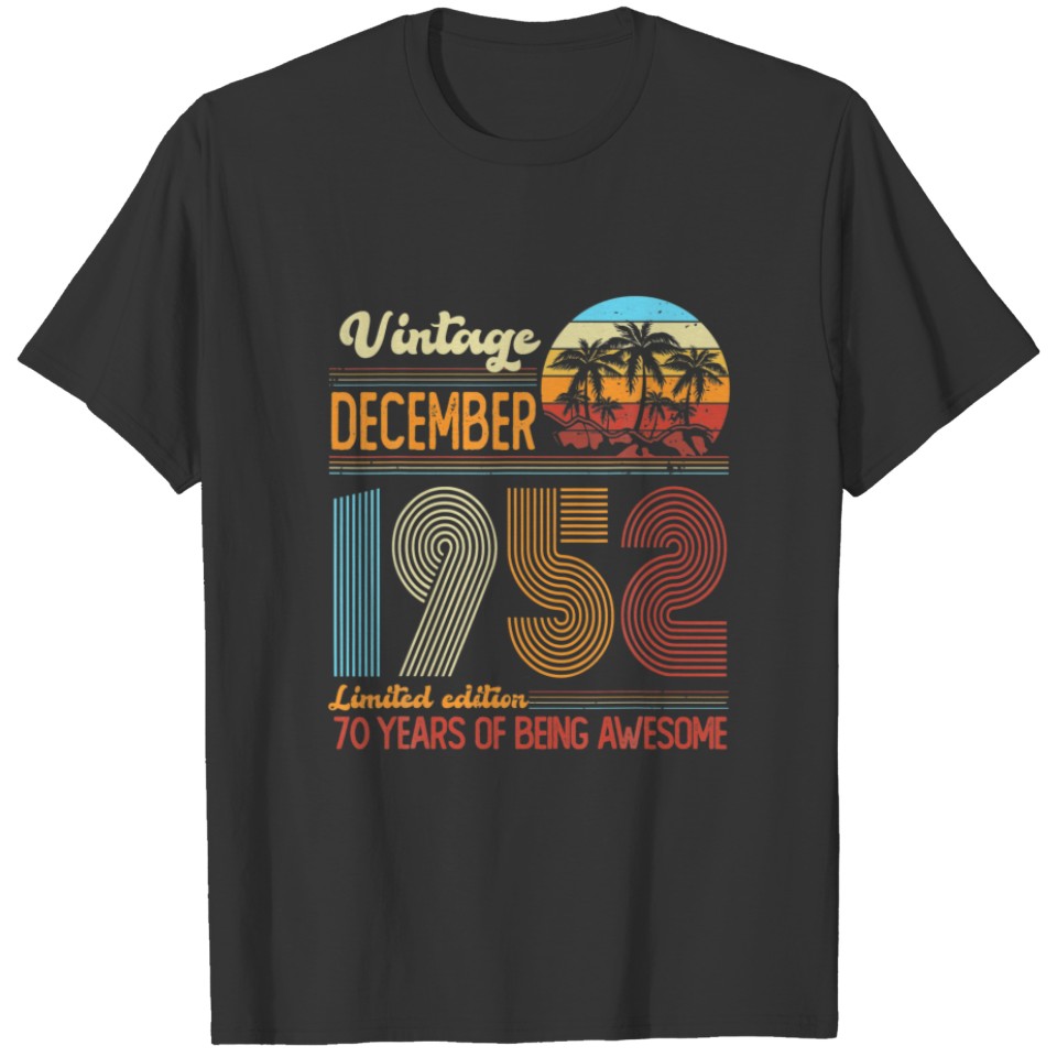 Vintage December 1952 70 Years Old 70Th Birthday D T-shirt