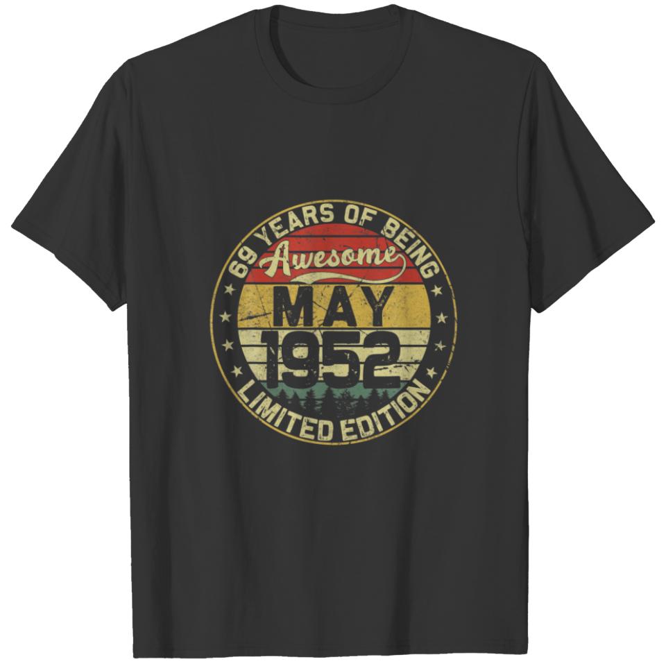69Th Birthday Gifts May 1952 69 Years Limited Edit T-shirt