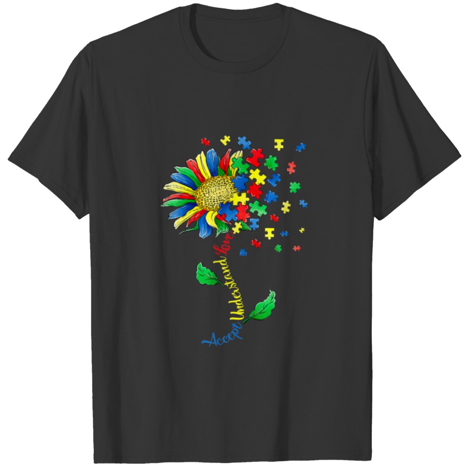 Sun Flower Accept Understand Love Autism Awareness T-shirt