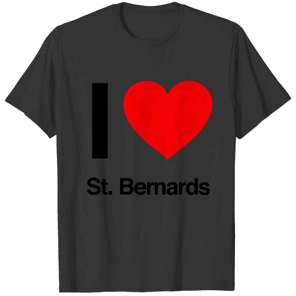 i love st. bernards T-shirt
