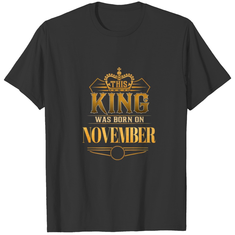 This King Was Born On November Father's DAY CHRIST T-shirt