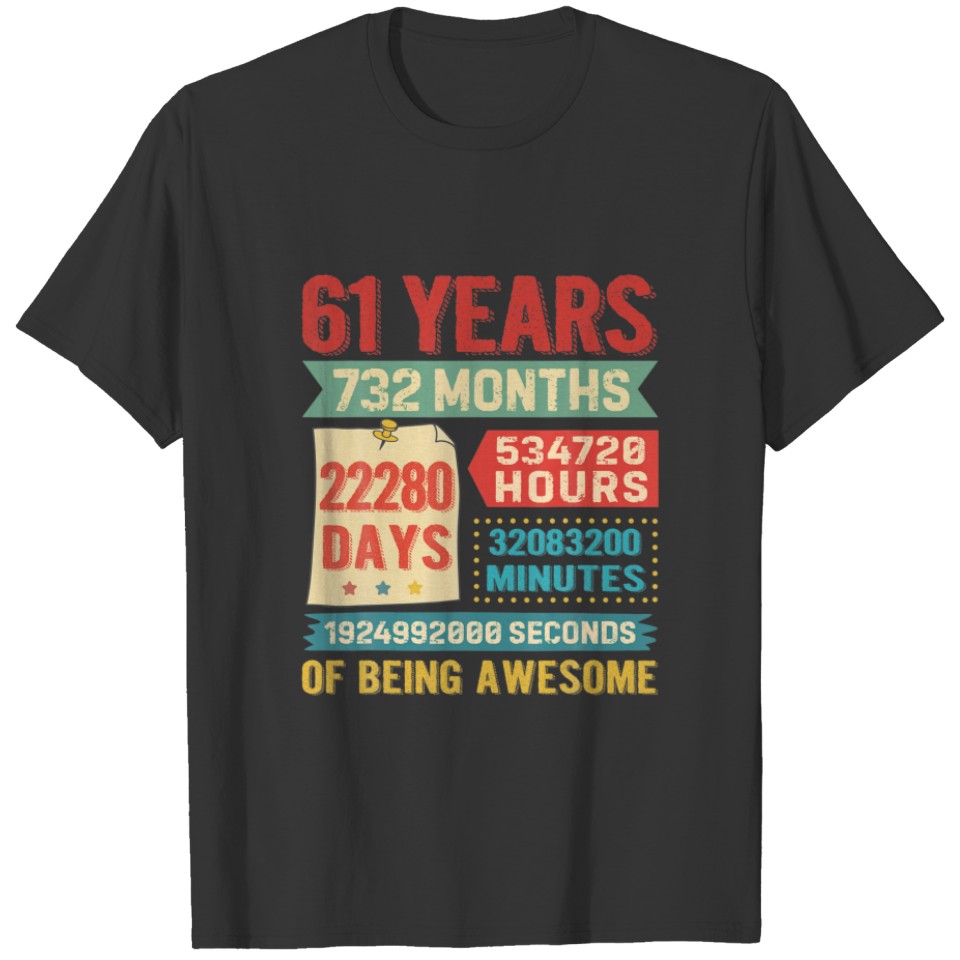 Turning 61 Years Old 61St Birthday Decorations Bda T-shirt