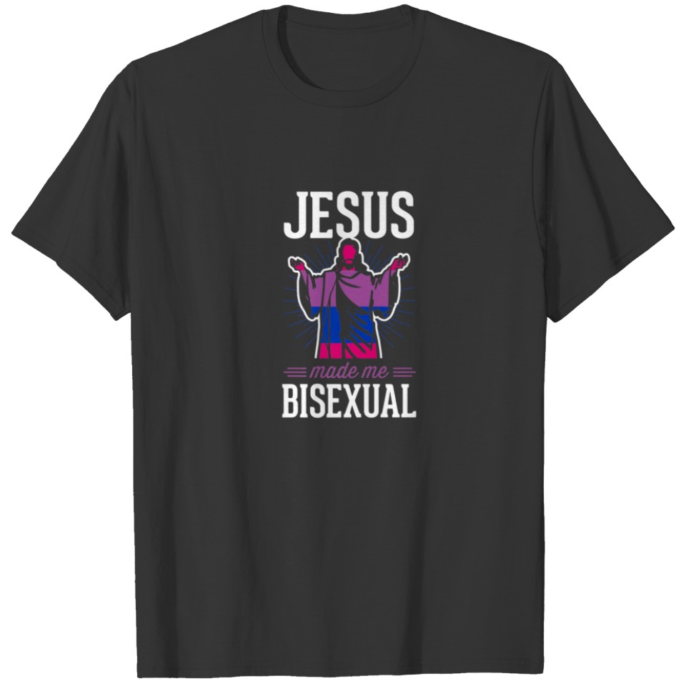 Jesus Made Me Bisexual Christian Bisexual Pride Fl T-shirt