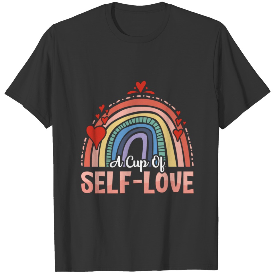 Mental Health A Cup Of Self Love Anxie Anxiety T-shirt