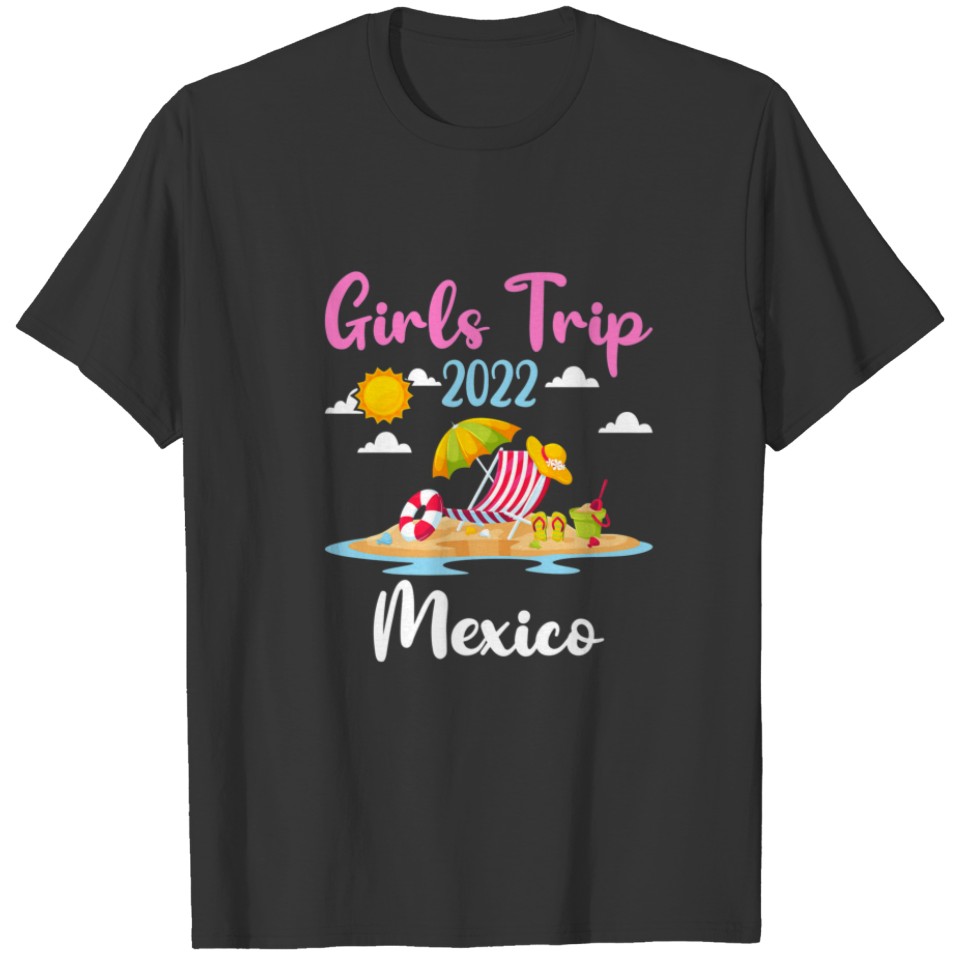 Summer Vacation Girls Trip 2022 Mexico Beach T-shirt