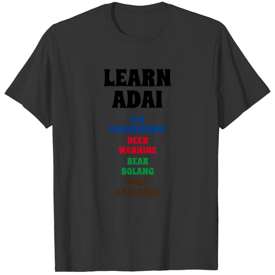 Learn Adai - Elk, Deer, Bear, Wolf T-shirt