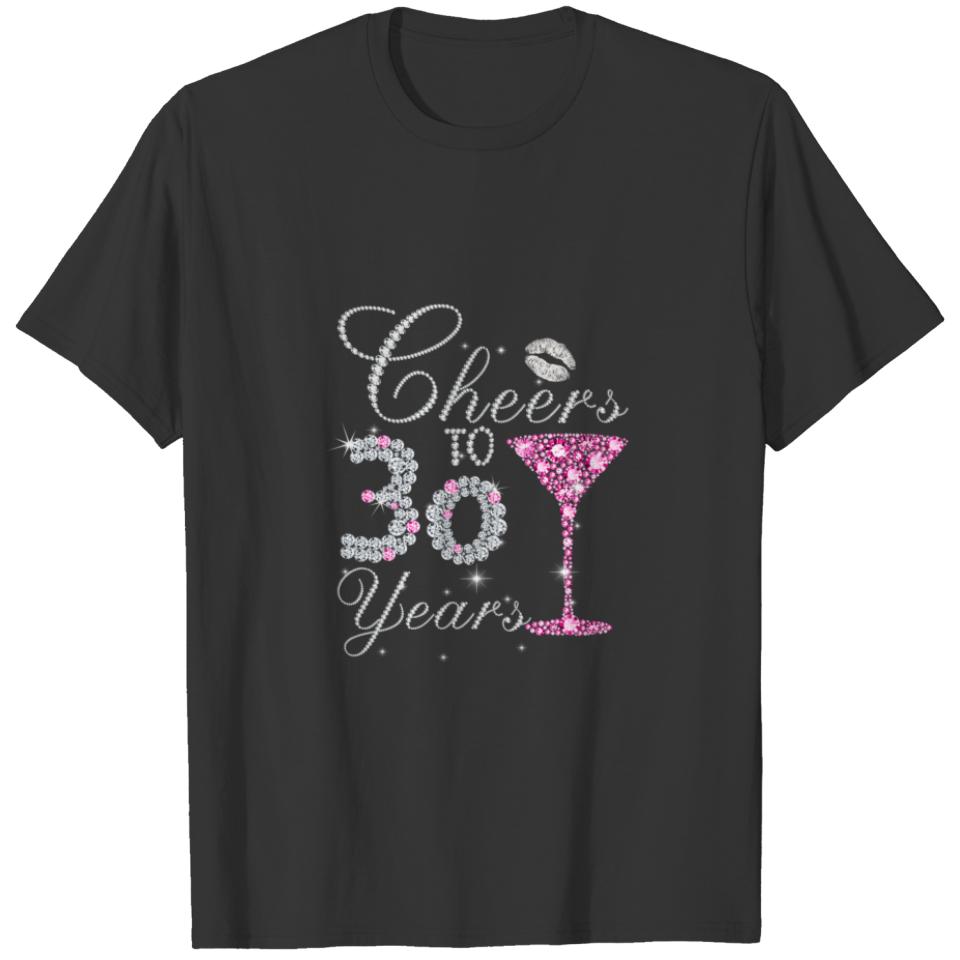 Womens Queen Girl Princess Cheers To 30 Years Old T-shirt