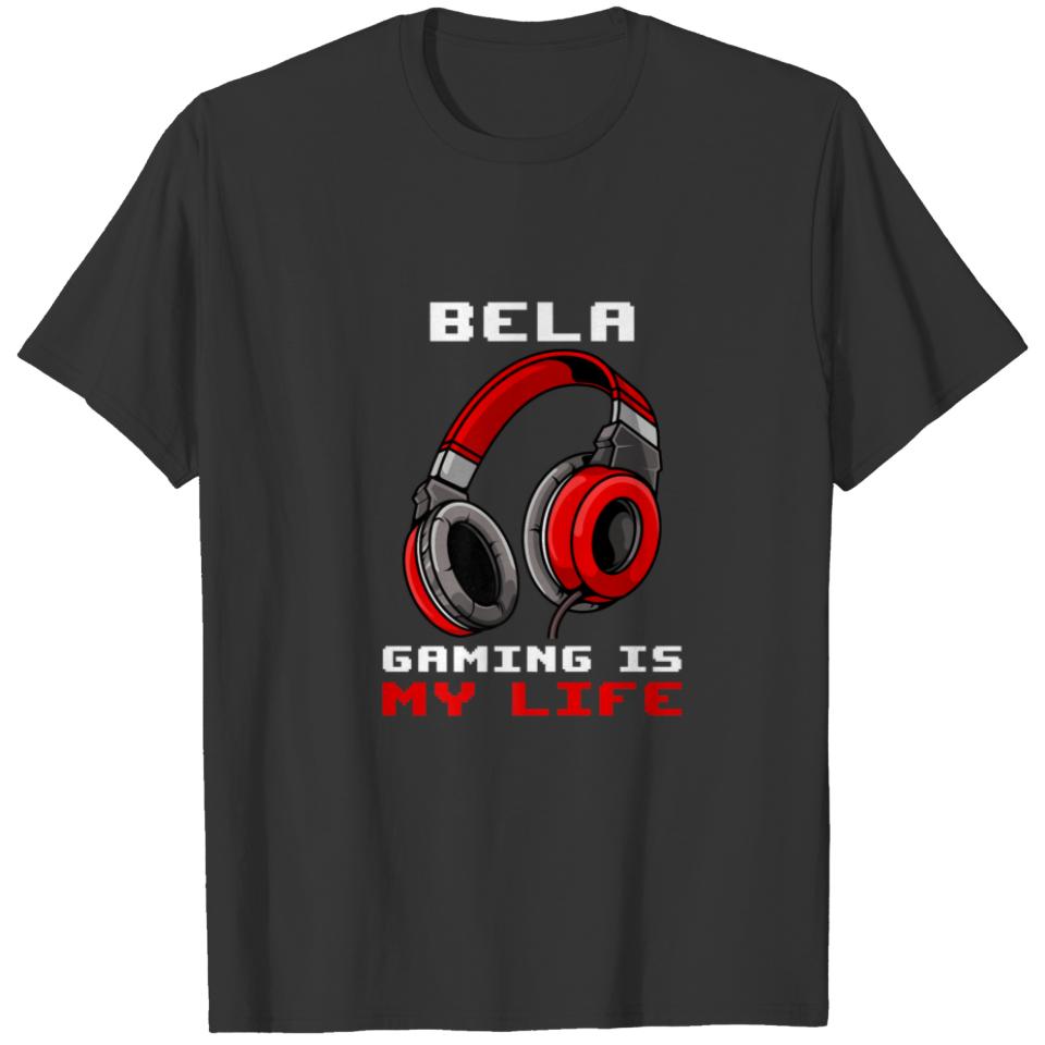 Bela - Gaming Is My Life - Personalized T-shirt