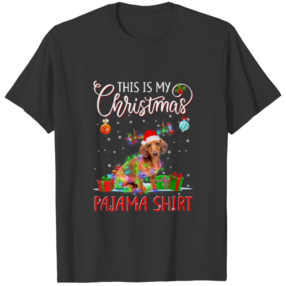 This Is My Christmas Pajama Dachshund Christmas Li T-shirt