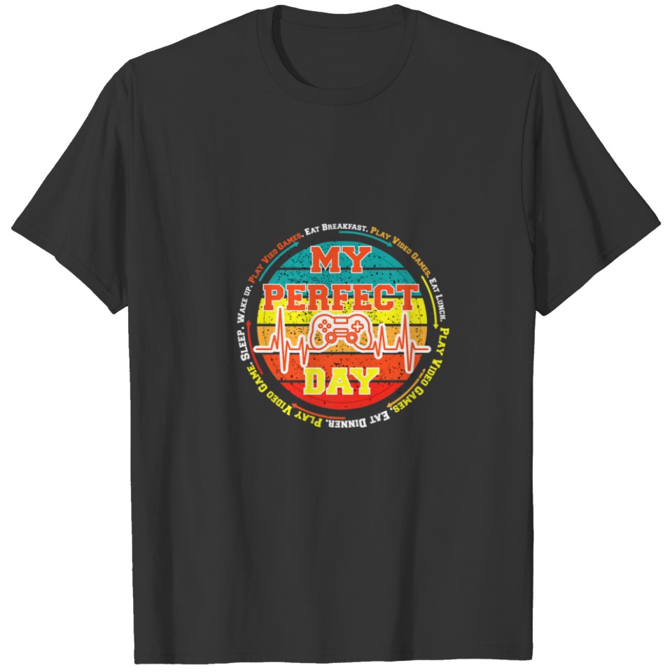 My Perfect Day Funny Gamer Vintage Video Gamer For T-shirt