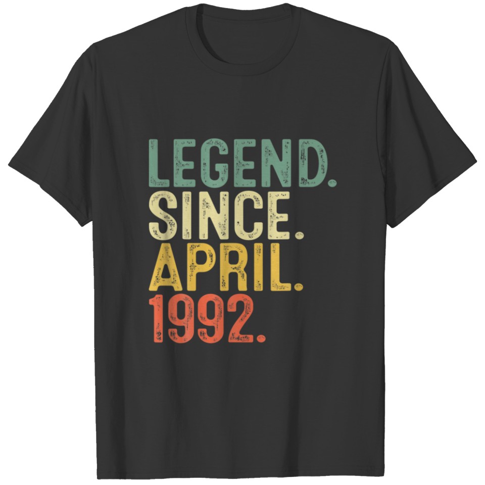 Legend Since April 1992 30 Year Old Men 30Th Birth T-shirt