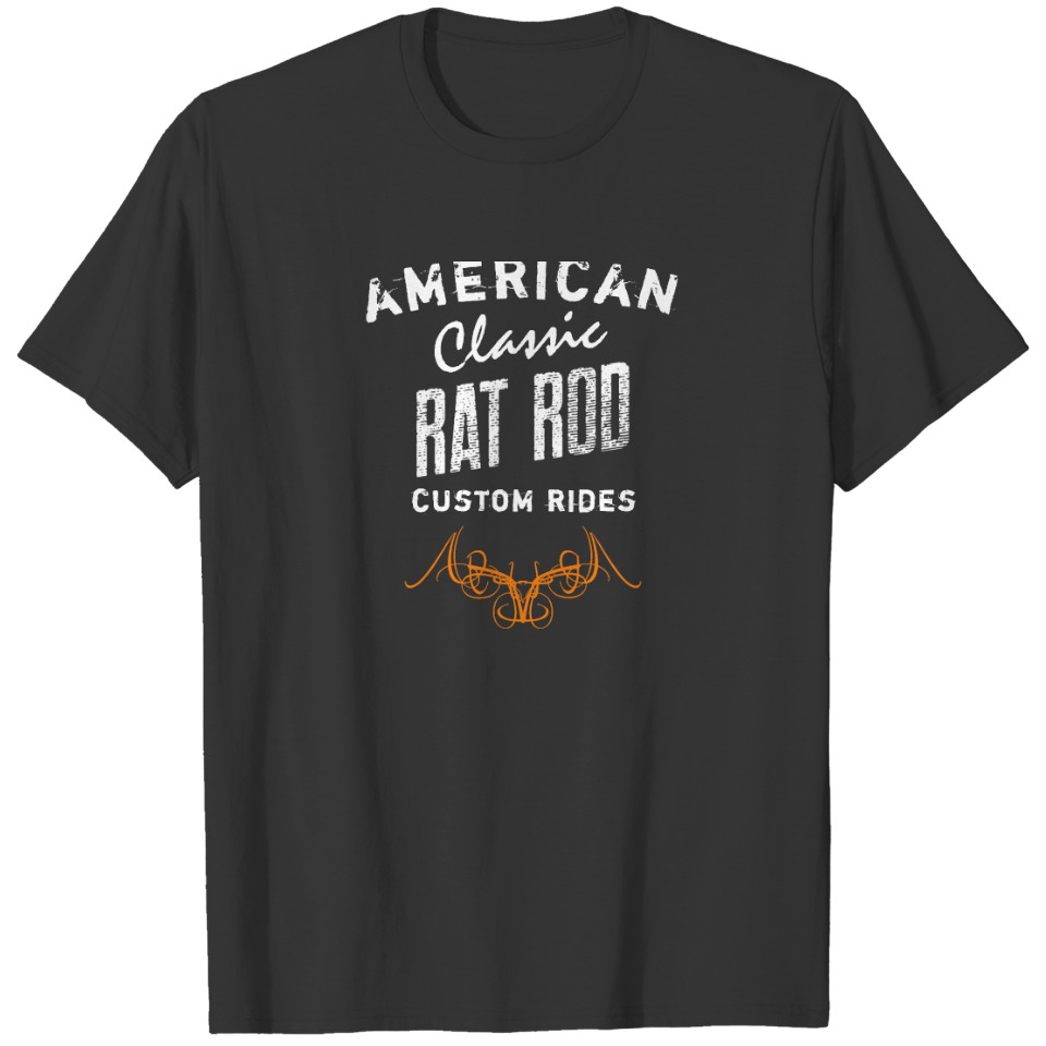 American Classic  Rat Rod Custom Rides Cars T-shirt